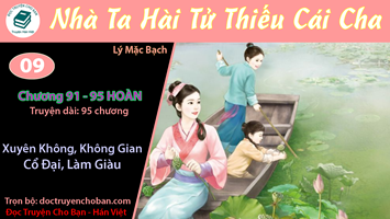 [HV] Nhà Ta Hài Tử Thiếu Cái Cha